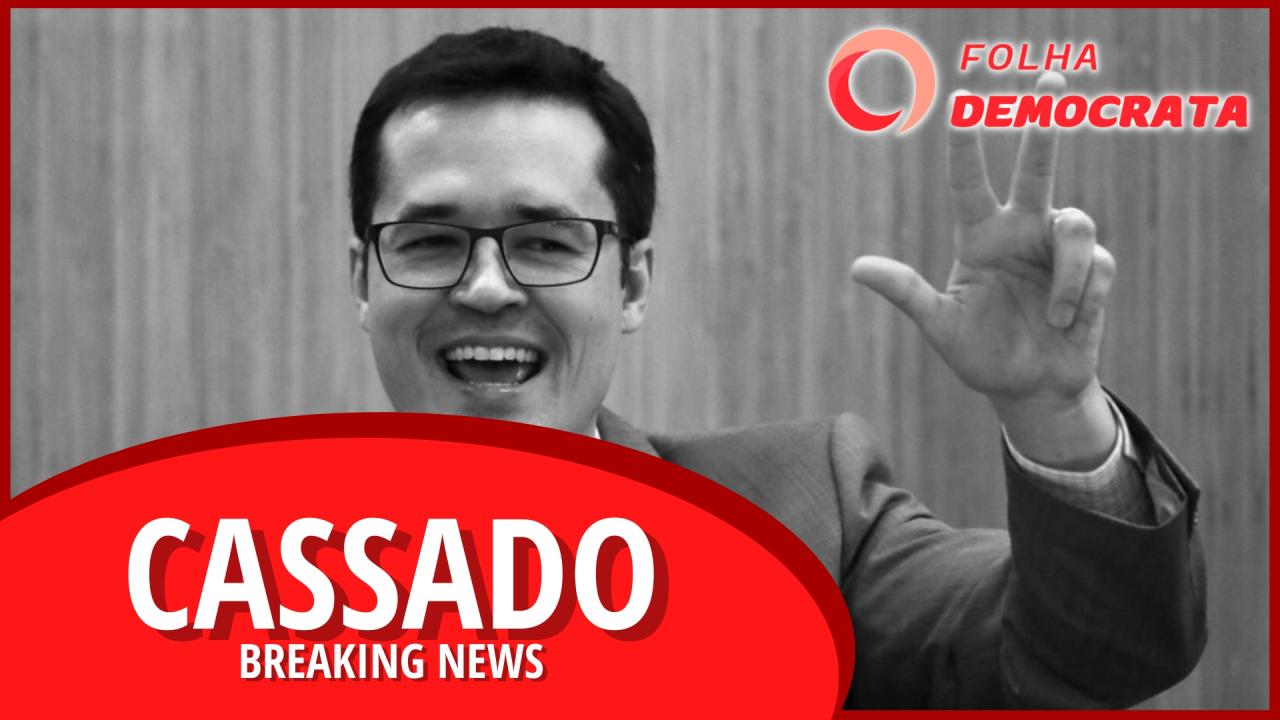 URGENTE: Folha Democrata comenta a cassação de Deltan Dallagnol
